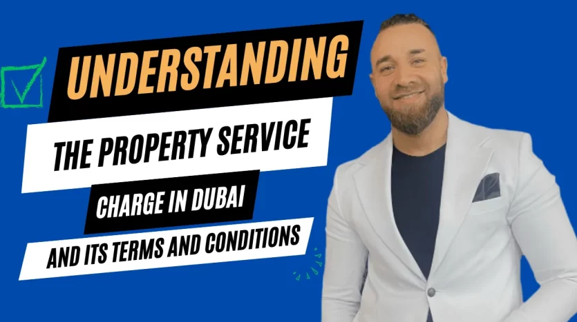 understanding the property service charge in dubai and its terms and conditions 835x467 1